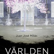 Världen av Juan José Millás.