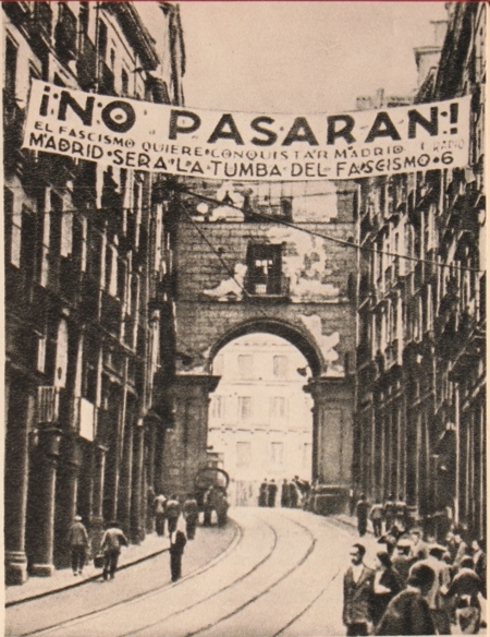  ¡No Pasarán! (de ska inte komma igenom), bandeoll i Madrid under inbördeskriget. 
