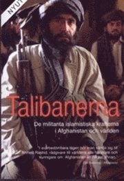 Ahmed Rashids bok ”Talibanerna” är standardverket när det gäller beskrivning av talibanernas uppkomst och första maktövertagande 1996. Här den andra upplagan som kom på svenska 2010.